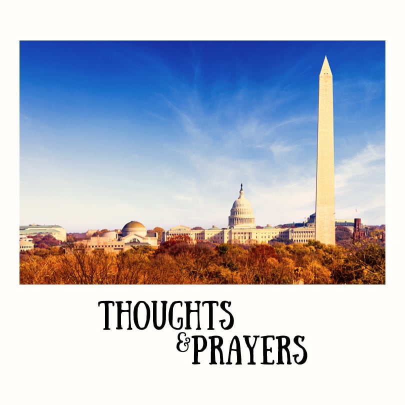 Thoughts and Prayers